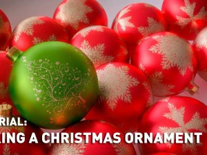 Making a christmas ornament 3D Tutorials