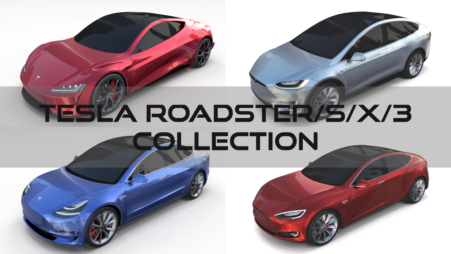 tesla collection roadster model s x 3 3D Model .c4d .max .obj .3ds .fbx .stl .blend