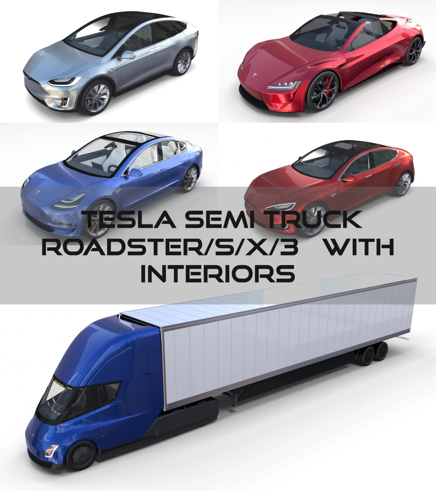 tesla pack semi roadster model s x 3 with interiors 3D Model .c4d .max .obj .3ds .fbx .stl .blend 