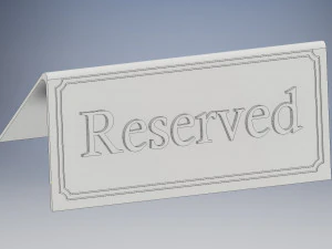 Reserved Table Sign 3D Print Model