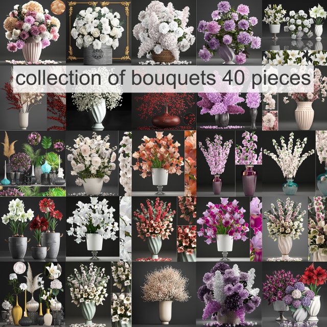 Collection of bouquets 40 pieces 3D 모델 .c4d .max .obj .3ds .fbx .stl .blend 