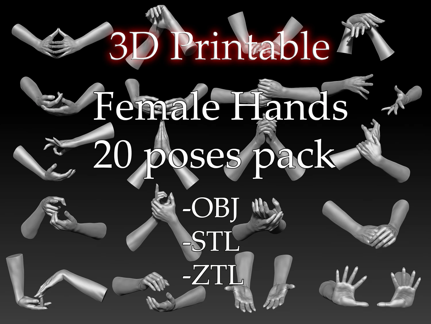 3d printable female hands 20 poses pack 3D Model .c4d .max .obj .3ds .fbx .stl .blend 