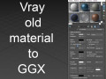 vray old material to ggx 3D Assets