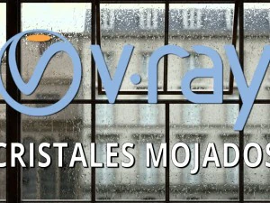 Como crear cristales mojados con lluvia en vray 3D Tutorials