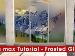 How to Create Frosted Glass with Vray 3ds Max 3D Tutorials