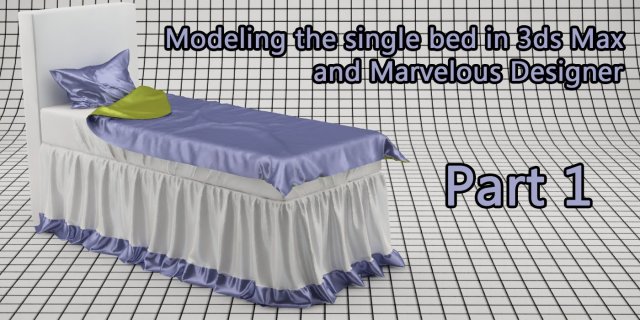 Modeling a bed in 3ds Max and Marvelous Designer 
