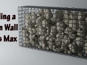 Modeling a Gabion Wall in 3ds Max 3D Tutorials