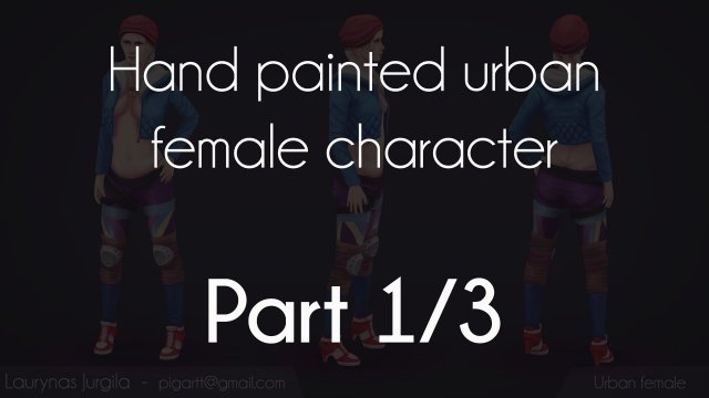 Part 3 Hand painted female character - Texture painting 