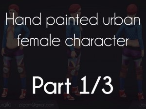 Part 3 Hand painted female character - Texture painting Game Dev Tuts