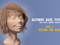Hair Styling and Rendering in Blender 3D Model