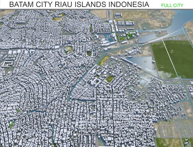 Batam City Riau Islands Indonesia 70km 3D Model .c4d .max .obj .3ds .fbx .stl .blend 
