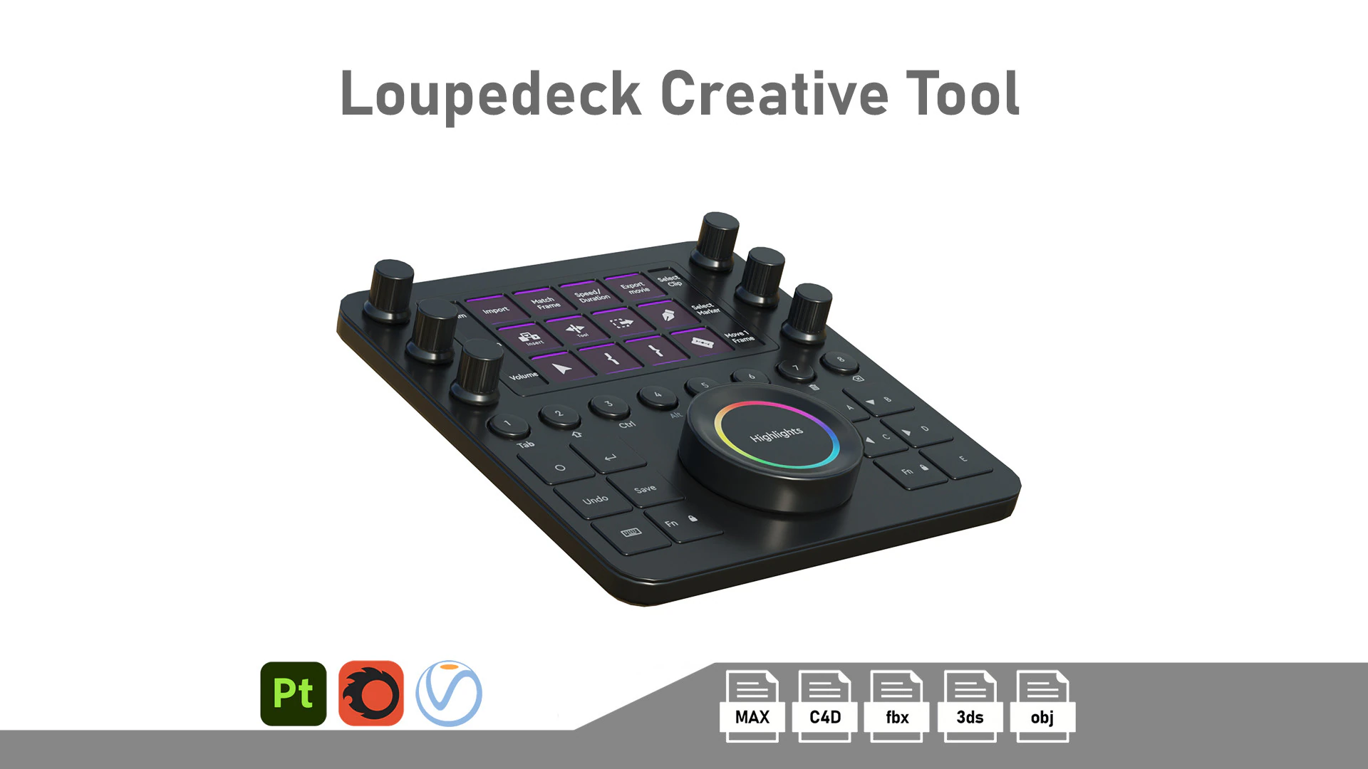 Ferramenta criativa Loupedeck Modelo 3D .c4d .max .obj .3ds .fbx .stl .blend