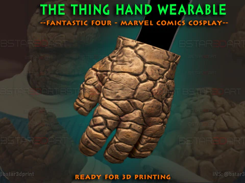 The Thing Hand Wearable - Quarteto Fant&aacute;stico - Marvel Comics Modelo de Impressão 3D