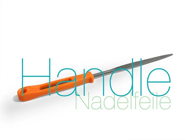 nadelfeile handle 3D Print Model .c4d .max .obj .3ds .fbx .stl .blend