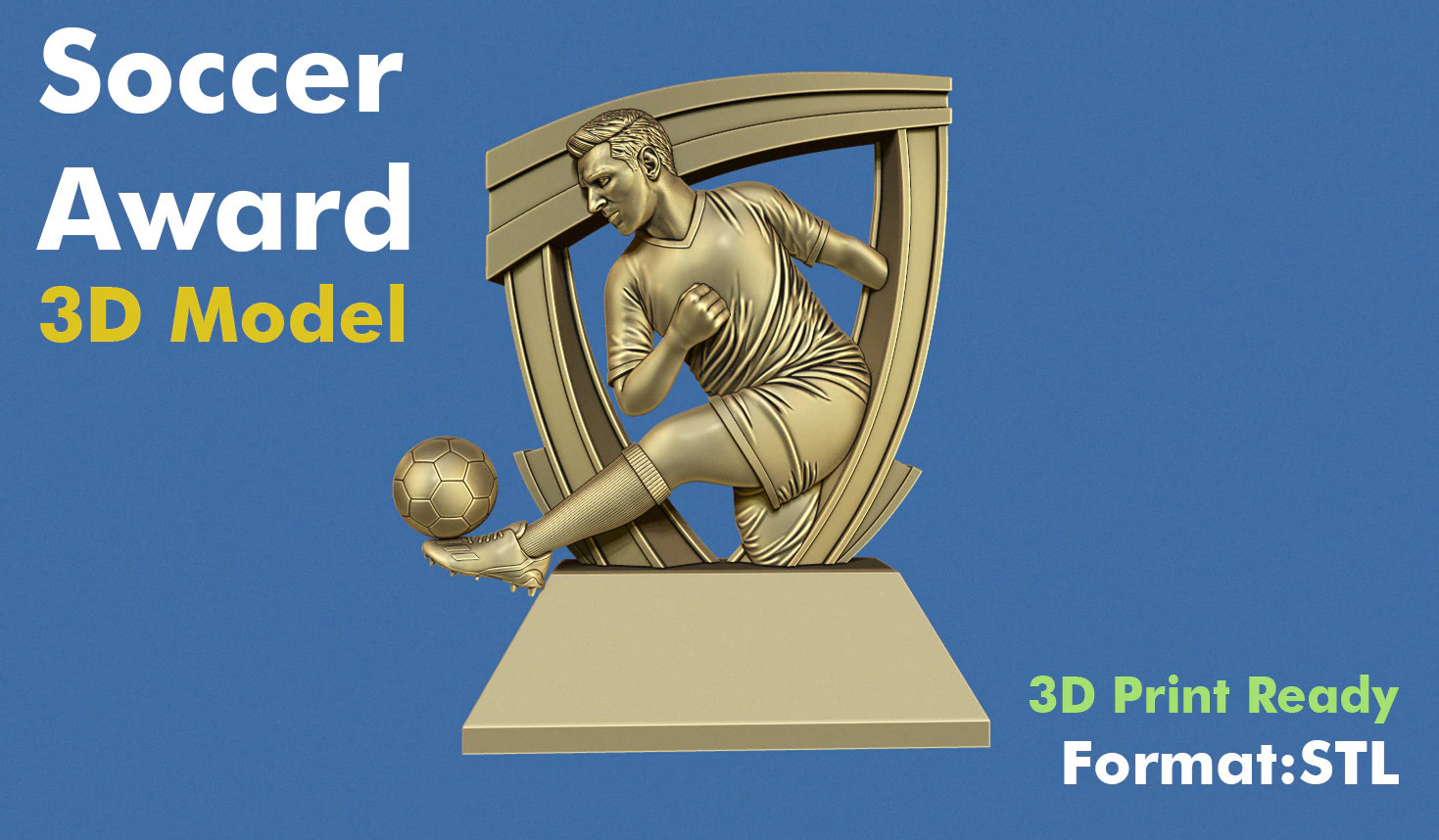 Soccer AwardSoccer Award 3D Print Model .c4d .max .obj .3ds .fbx .stl .blend