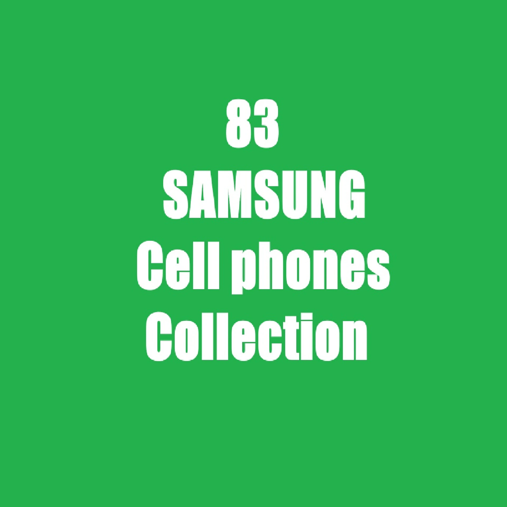 83 Samsung Cellphones Collection 3D Model .c4d .max .obj .3ds .fbx .stl .blend 