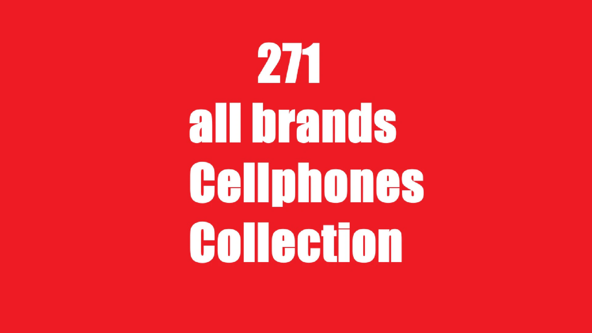 271 all brands Cellphones Collection 3D Model .c4d .max .obj .3ds .fbx .stl .blend 