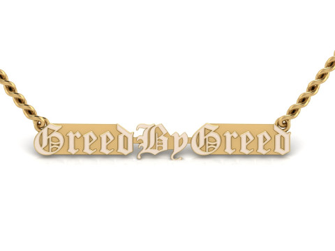 Greed and Greed By Greed Gold Nameplate 3D 打印模型