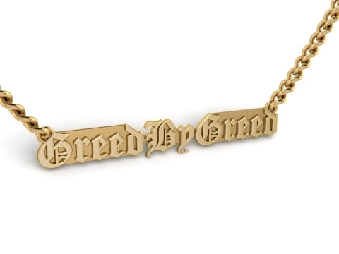 Greed and Greed By Greed Gold Nameplate 3D 打印模型