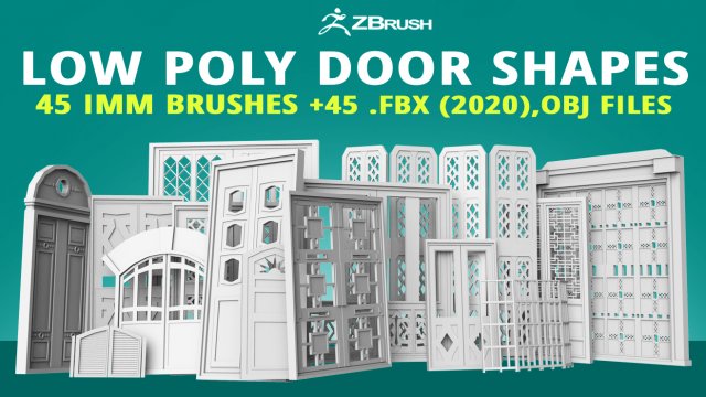45 low poly interior and exterior door base mesh shapes IMM brush set for Zbrush obj and fbx files Modello 3D .c4d .max .obj .3ds .fbx .stl .blend 