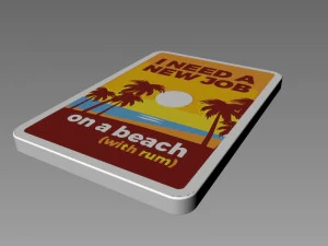 I need a new job 3D Model