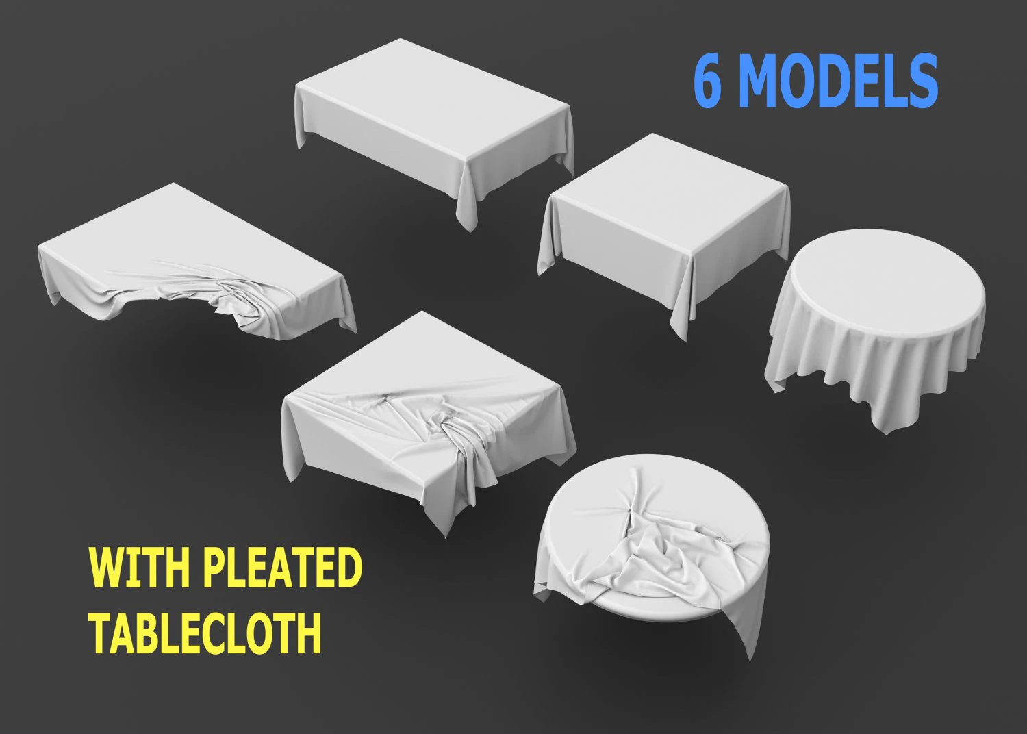 6 Models with pleated tablecloth 3D Model .c4d .max .obj .3ds .fbx .stl .blend