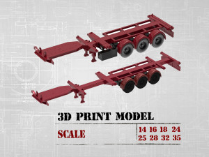 Printable Semi Trailer frame shipping container chassis 3D print container trailer scale Modelo de impresión 3D