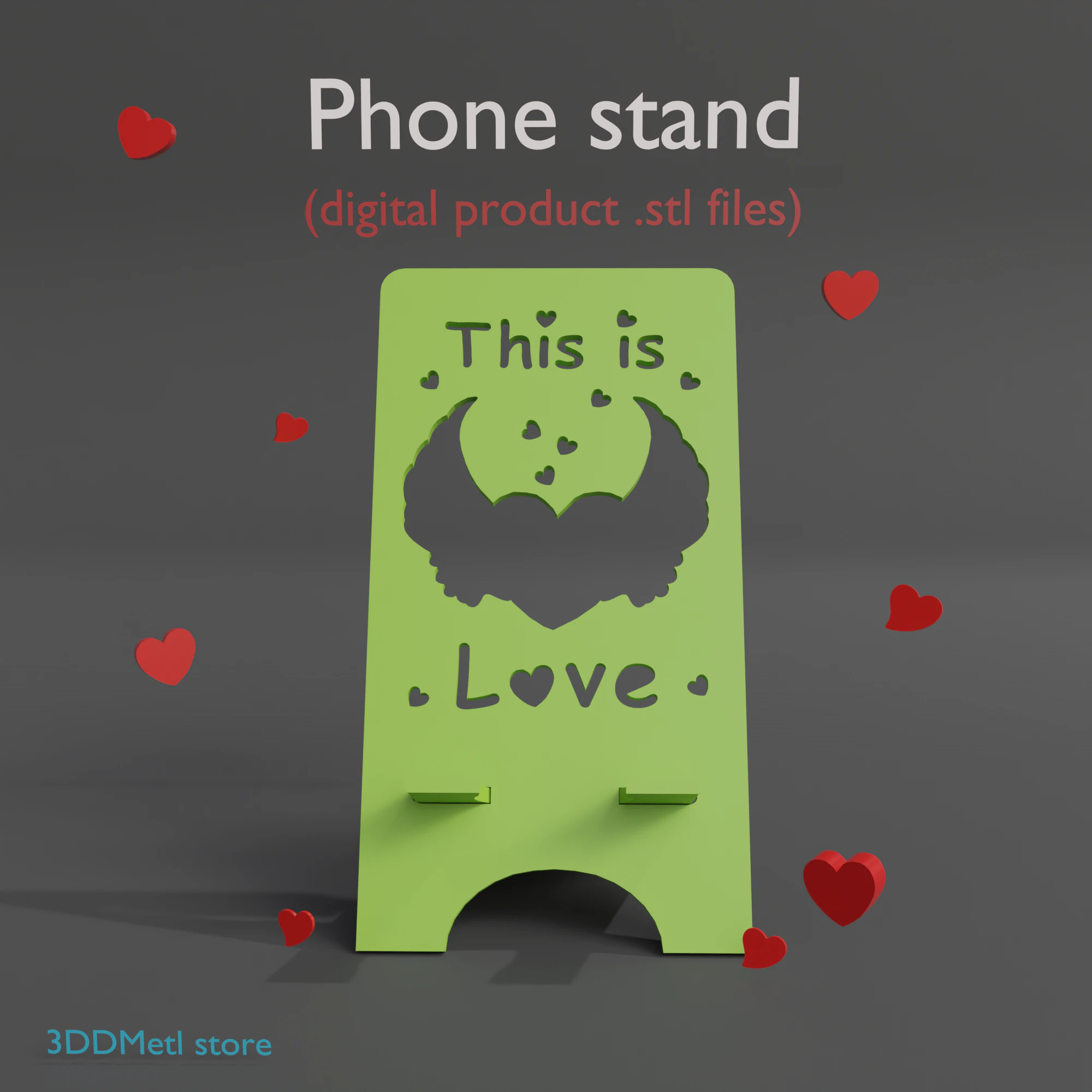 Phone stand this is love digital product stl files 3D Print Model .c4d .max .obj .3ds .fbx .stl .blend 