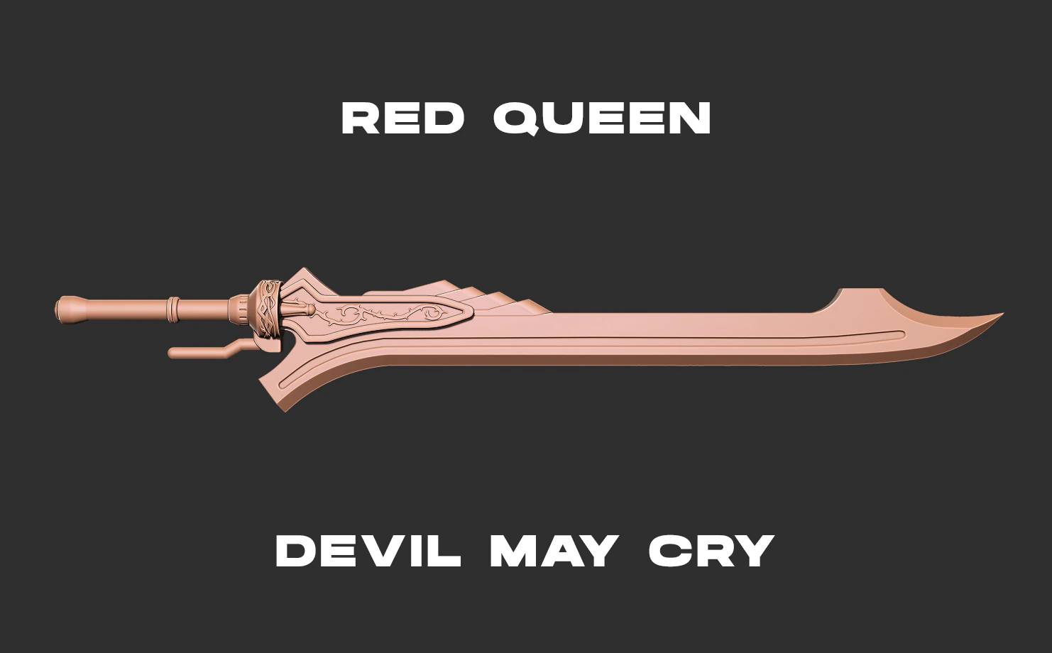 Devil May Cry Red Queen Sword 3d print model 3D Print Model .c4d .max .obj .3ds .fbx .stl .blend