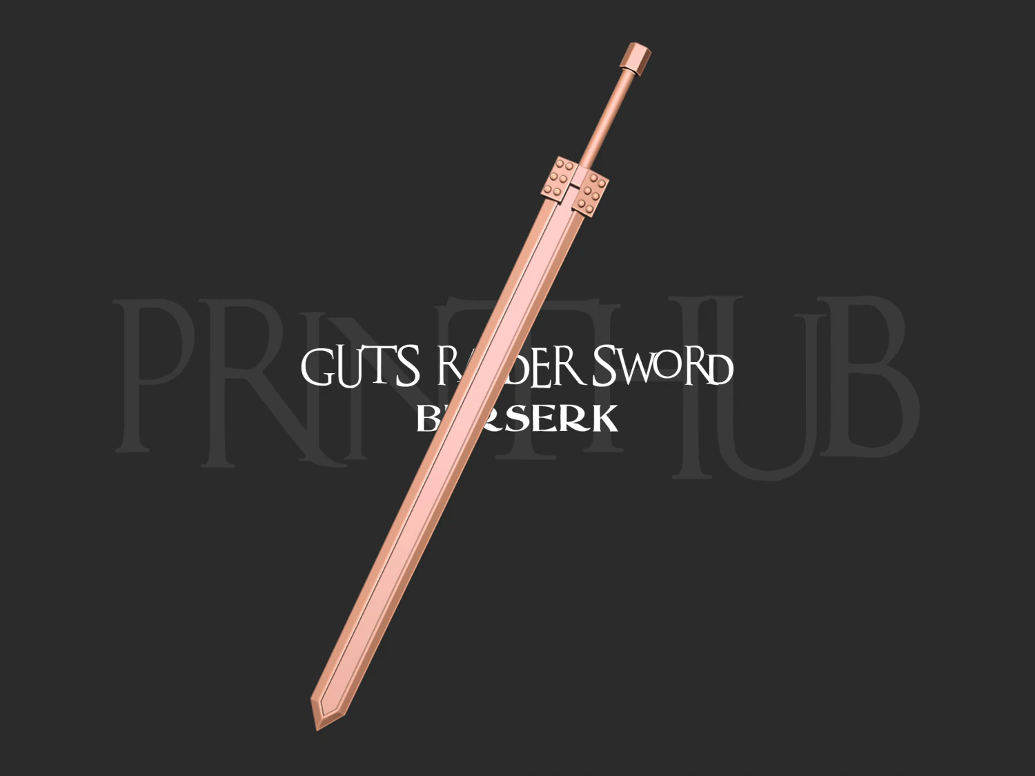 Guts Raider Sword Cosplay Berserk 3D Print Model .c4d .max .obj .3ds .fbx .stl .blend 