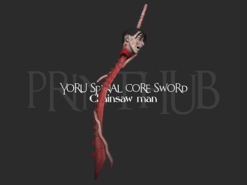 Chainsaw man Yoru Spinal Cord Sword Cosplay 3D Print Model