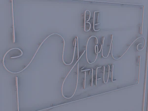 Neon Sign Be You Tiful 3D Model