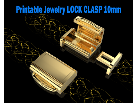 Printable Jewelry lock clasp width 10mm STL ready to Print Modelo 3D