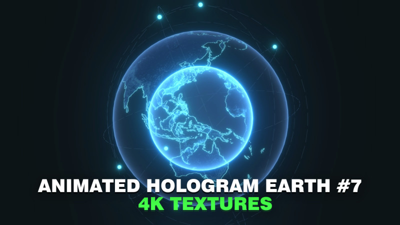 Animated Hologram Planet Earth 7 Sci-Fi 4k Textures Model 3D .c4d .max .obj .3ds .fbx .stl .blend 