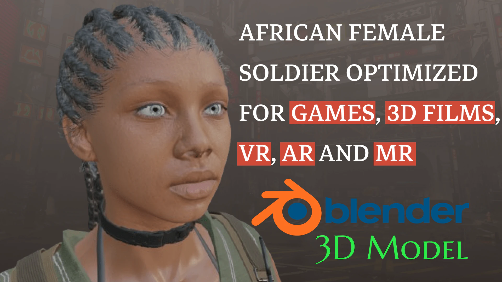 Realistic Military African Female Soldier For Blender 3D Model .c4d .max .obj .3ds .fbx .stl .blend 