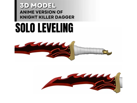 Solo Leveling Anime Inspired Dagger - Knightkiller 3D Print Model