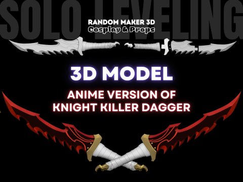 Solo Leveling Anime Inspired Dagger - Knightkiller 3D Print Model