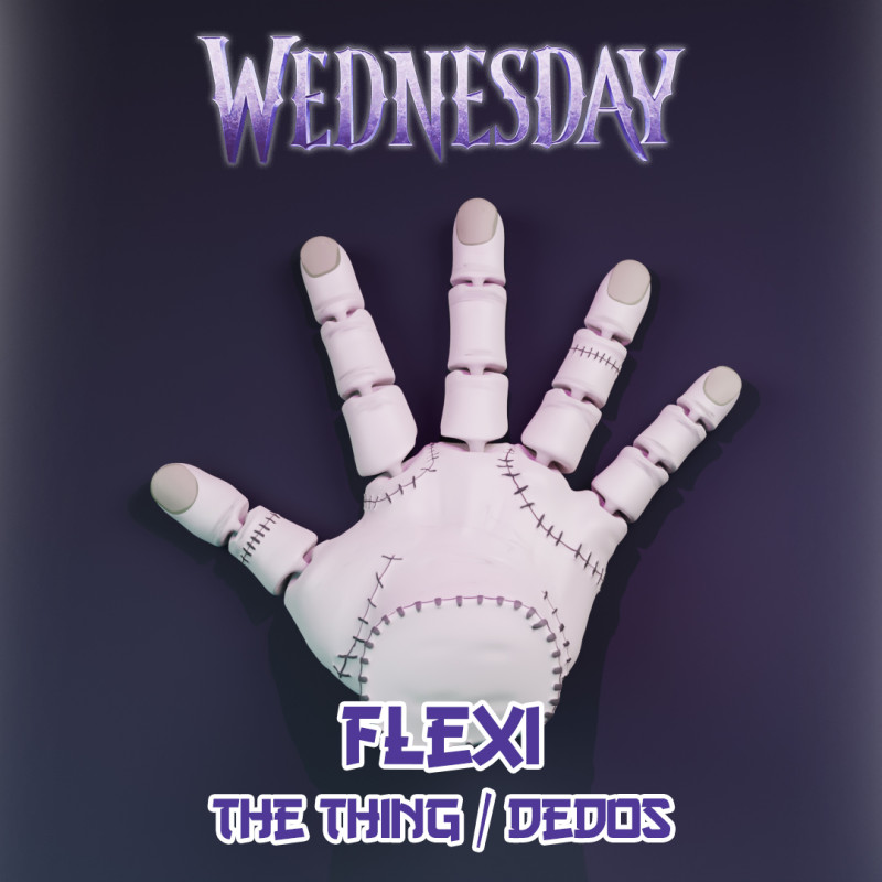 The Thing - Fingers - Merlina Series - Wednesday - Flexi 3D Baskı Modeli .c4d .max .obj .3ds .fbx .stl .blend 