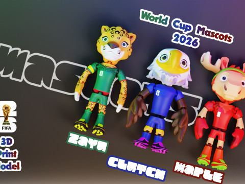 2026 World Cup Mascot Pack - Flexi - Clutch - Zayu - Maple 3D 打印模型