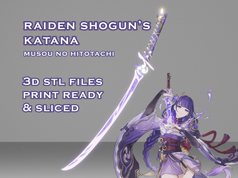 Raiden Shoguns Katana for 3D Printing -- Genshin Impact Cosplay Prop -- Musou No Hitotachi 3Dプリントモデル