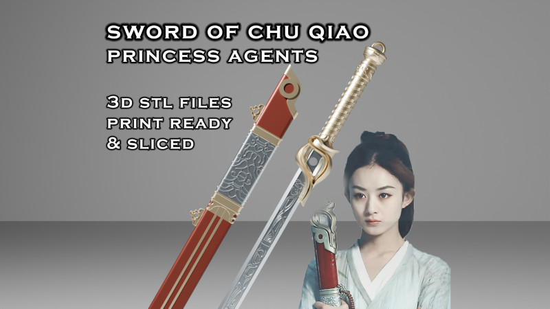 Sword of Chu Qiao -- Princess Agents -- 3D Printable Cosplay Prop 3D Print Model .c4d .max .obj .3ds .fbx .stl .blend