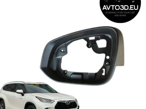 Рамка дзеркал Toyota Highlander 2019-2024 рр 3D Принт Модель