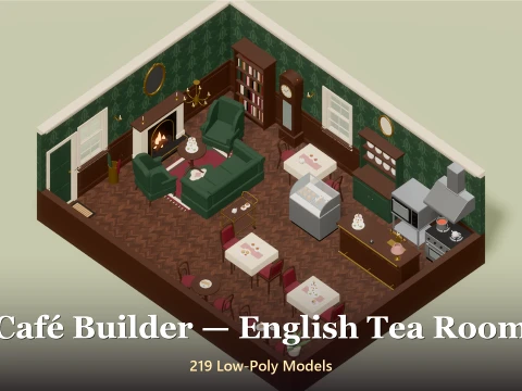 Cafe Builder - English Tea Room - 219 Low-Poly Models 3D Model